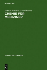 Chemie f&uuml;r Mediziner - Helmut Wachter, Arno Hausen
