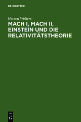 Mach I, Mach II, Einstein und die Relativit&auml;tstheorie - Gereon Wolters
