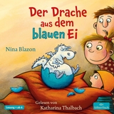 Der Drache aus dem blauen Ei - Nina Blazon