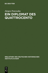 Ein Diplomat des Quattrocento - J&uuml;rgen Petersohn