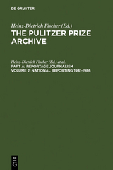 The Pulitzer Prize Archive. Reportage Journalism / National Reporting 1941-1986 - 