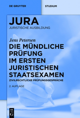 Die m&uuml;ndliche Pr&uuml;fung im ersten juristischen Staatsexamen - Jens Petersen