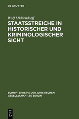 Staatsstreiche in historischer und kriminologischer Sicht - Wolf Middendorff