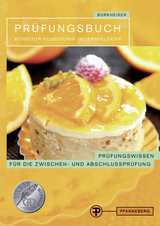 Prüfungsbuch Konditor/Konditorin in Lernfeldern - Peter Burkheiser
