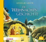 Die Weihnachtsgeschichte - Anselm Gr&uuml;n