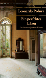 Ein perfektes Leben - Leonardo Padura
