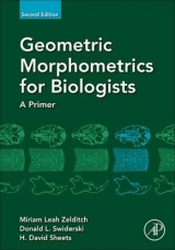 Geometric Morphometrics for Biologists - Zelditch, Miriam; Swiderski, Donald; Sheets, H. David