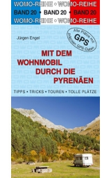 Mit dem Wohnmobil durch die Pyrenäen - Jürgen Engel