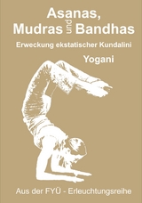 Asanas, Mudras und Bandhas -  Yogani