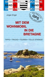 Mit dem Wohnmobil in die Bretagne - J&uuml;rgen Engel