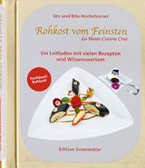 Rohkost vom Feinsten - Urs Hochstrasser, Rita Hochstrasser