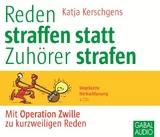 Reden straffen statt Zuh&ouml;rer strafen - Katja Kerschgens