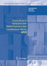Protocollo per la valutazione delle Abilit&agrave; Prassiche e della Coordinazione Motoria APCM -  Enrico Iurato,  Letizia Sabbadini,  Yael Tsafrir