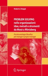 Problem Solving nelle organizzazioni: idee, metodi e strumenti da Mos&egrave; a Mintzberg - Roberto Chiappi