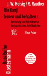 Die Kanji lernen und behalten 1. Neue Folge - Heisig, James W; Rauther, Robert