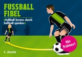 FUSSBALL FIBEL - Christian Arentz