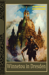 Winnetou in Dresden - Christian Heermann