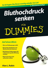 Bluthochdruck senken f&uuml;r Dummies - Alan L. Rubin