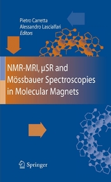 NMR-MRI, &micro;SR and M&ouml;ssbauer Spectroscopies in Molecular Magnets - 