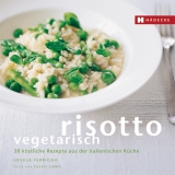 Risotto vegetarisch - Ursula Ferrigno