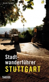 Stadtwanderführer Stuttgart - Arndt Spieth