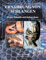 Ern&auml;hrung von Schlangen - Dieter Schmidt, Kriton Kunz