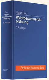 Wehrbeschwerdeordnung - Klaus Dau, Heinrich Frahm, Hans Viktor B&ouml;ttcher