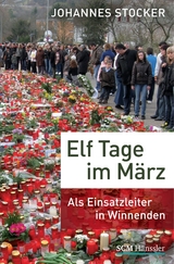 Elf Tage im M&auml;rz - Johannes Stocker