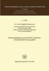 Die Ber&uuml;cksichtigung zentral&ouml;rtlicher Funktionen im kommunalen Finanzausgleich - Engelbert M&uuml;nstermann