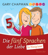 Die f&uuml;nf Sprachen der Liebe f&uuml;r Wenig-Leser - Gary Chapman