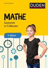 Mathe in 15 Minuten &ndash; Geometrie 5. Klasse