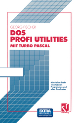 DOS Profi Utilities mit Turbo Pascal - Georg Fischer