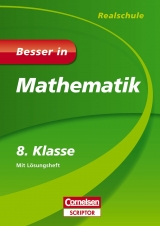 Besser in Mathematik - Realschule 8. Klasse - 