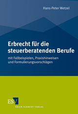 Erbrecht f&uuml;r die steuerberatenden Berufe - Hans-Peter Wetzel