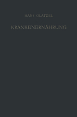 Krankenern&auml;hrung - Hans Glatzel