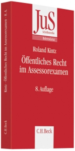 &Ouml;ffentliches Recht im Assessorexamen - Roland Kintz
