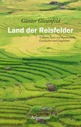 Land der Reisfelder - G&uuml;nter Giesenfeld