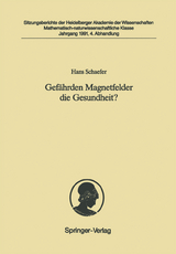 Gef&auml;hrden Magnetfelder die Gesundheit? - Hans Schaefer