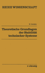 Theoretische Grundlagen der Stabilität technischer Systeme - Wolfgang Schäfer
