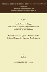 Kostentheorie und typische Kostenverl&auml;ufe in den wichtigsten Zweigen der Textilindustrie - Gerd Lepper