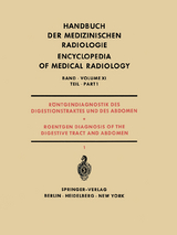 R&ouml;ntgendiagnostik des Digestionstraktes und des Abdomen / Roentgen Diagnosis of the Digestive Tract and Abdomen - J. B&uuml;cker, H. Casper, W. Frik, S. V?&scaron;&iacute;n, W. Wenz