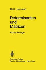 Determinanten und Matrizen - F. Neiss, H. Liermann