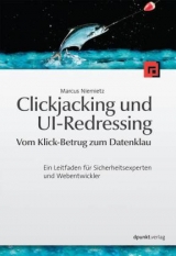 Clickjacking und UI-Redressing – Vom Klick-Betrug zum Datenklau - Marcus Niemietz