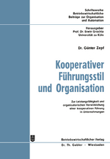 Kooperativer F&uuml;hrungsstil und Organisation - G&uuml;nter Zepf