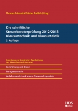 Die schriftliche Steuerberaterpr&uuml;fung 2012/2013 Klausurtechnik und Klausurtaktik, 3. Auflage - Thomas Fr&auml;nznick