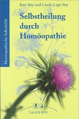 Selbstheilung durch Hom&ouml;opathie - Ravi Roy, Carola Lage-Roy