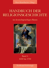 Handbuch der Religionsgeschichte im deutschsprachigen Raum - Anne Conrad, Kaspar von Greyerz, Sabine Holtz, Avriel Bar-Levav