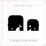 Zirkeltraining - Alan von L&uuml;tzau