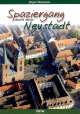 Spaziergang durch mein Neustadt - J&uuml;rgen Hammann