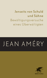 Jenseits von Schuld und S&uuml;hne - Jean Am&eacute;ry